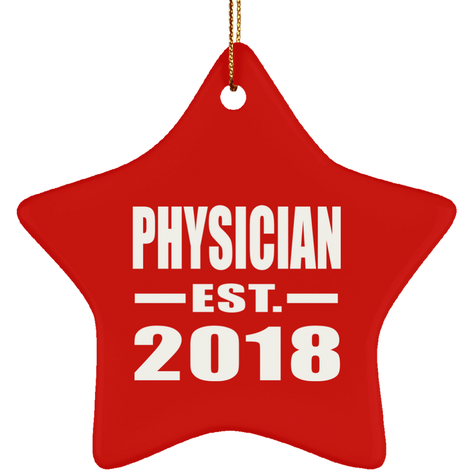Physician Established EST. 2018 - Star Ornament