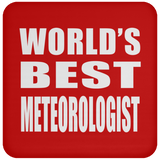 World's Best Meteorologist - Drink Coaster