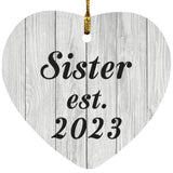 Sister Established Est. 2023 - Heart Ornament F