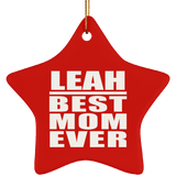 Leah Best Mom Ever - Star Ornament