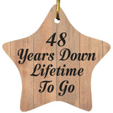 48th Anniversary 48 Years Down Lifetime To Go - Star Ornament C