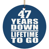 47th Anniversary 47 Years Down Lifetime To Go - Circle Ornament