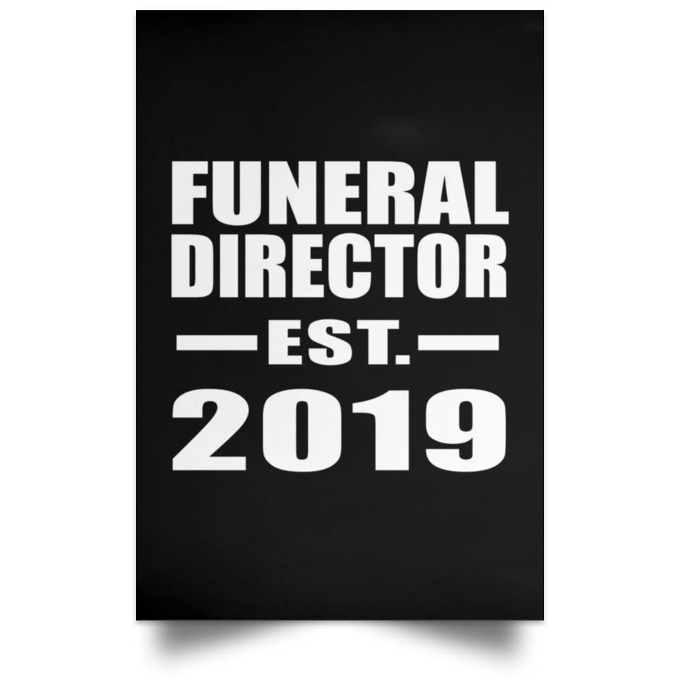 Funeral Director Established EST. 2019 - Poster Portrait