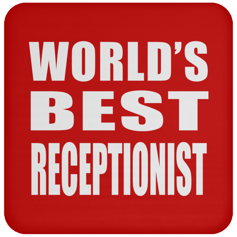 World's Best Receptionist - Drink Coaster