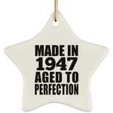 77th Birthday Made In 1947 Aged to Perfection - Star Ornament