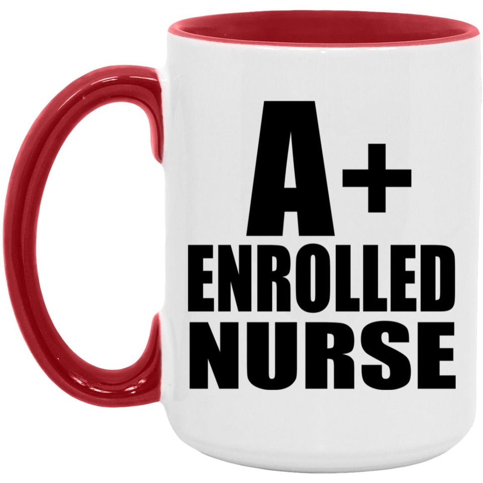 A+ Enrolled Nurse - 15oz Accent Mug Red
