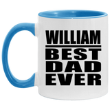 William Best Dad Ever - 11oz Accent Mug Blue