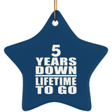 5th Anniversary 5 Years Down Lifetime To Go - Star Ornament