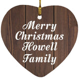 Merry Christmas Howell Family - Heart Ornament D