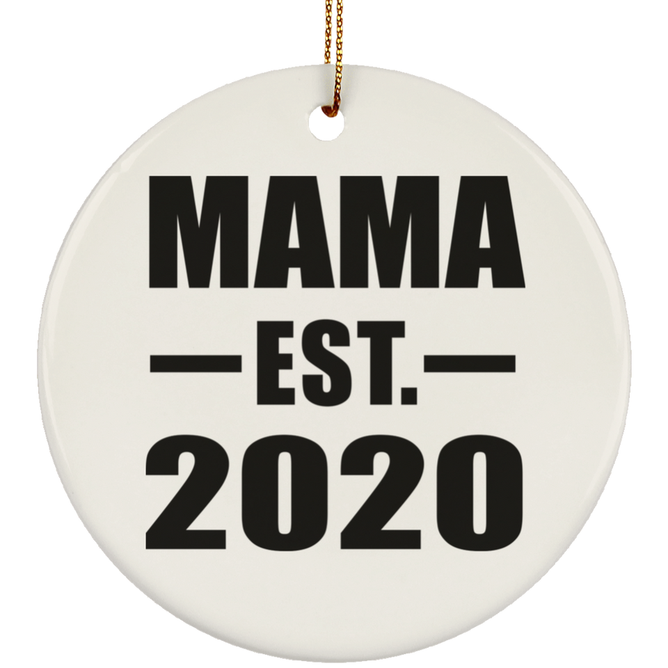 Mama Established EST. 2020 - Circle Ornament