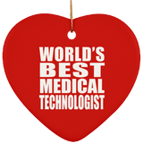 World's Best Medical Technologist - Heart Ornament