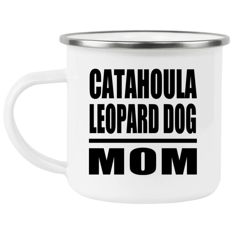 Catahoula Leopard Dog Mom - 12oz Camping Mug