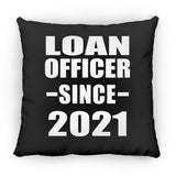 Loan Officer Since 2021 - Throw Pillow Black