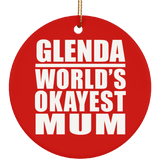 Glenda World's Okayest Mum - Circle Ornament
