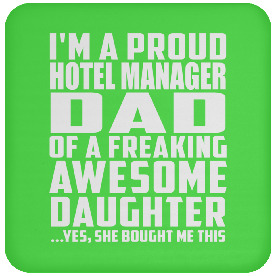 Proud Hotel Manager Dad Of Awesome Daughter - Drink Coaster