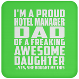 Proud Hotel Manager Dad Of Awesome Daughter - Drink Coaster