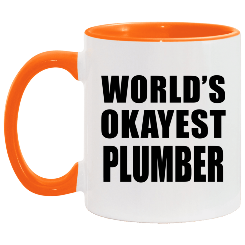 World's Okayest Plumber - 11oz Accent Mug Orange