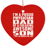 Proud Physician Dad Of Awesome Son - Heart Ornament