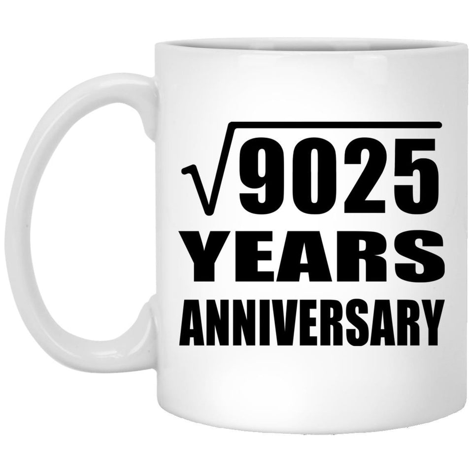 95th Anniversary Square Root of 9025 Years Anniversary - 11oz Coffee Mug