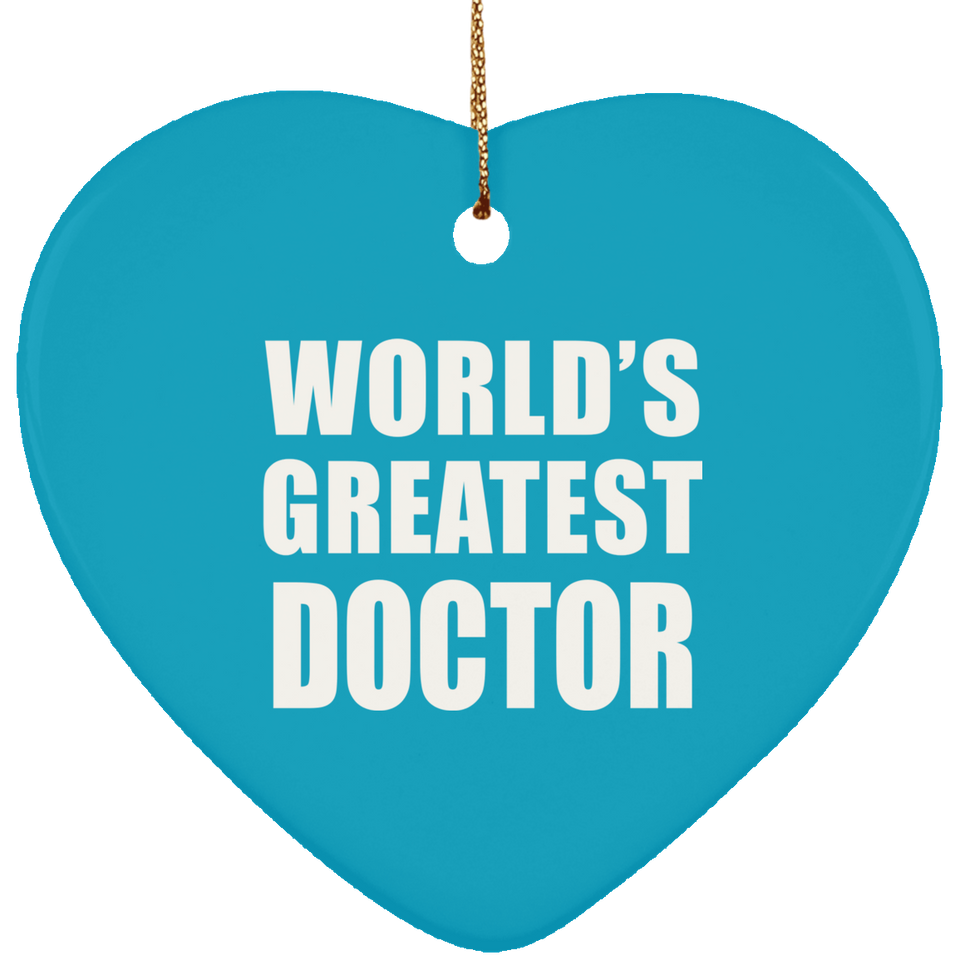 World's Greatest Doctor - Heart Ornament