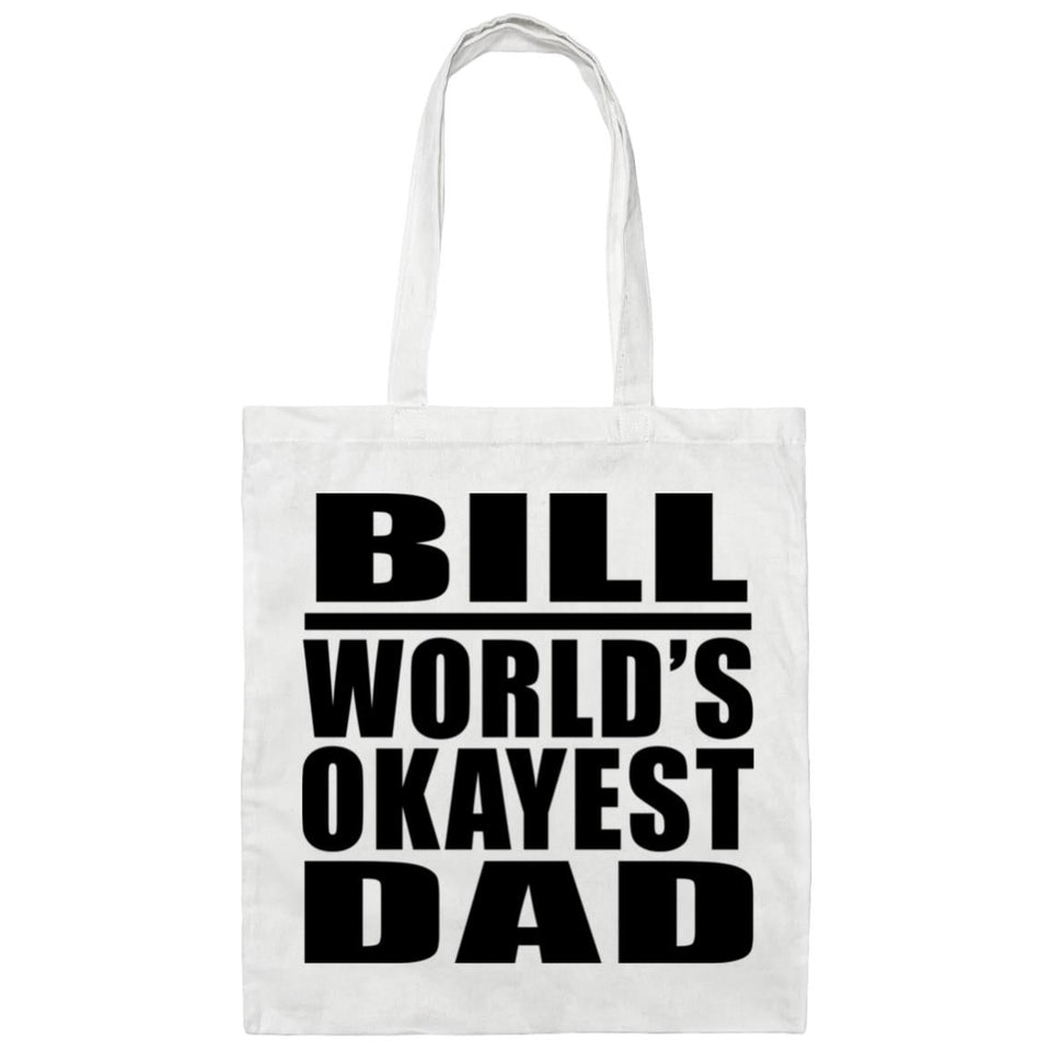 Bill World's Okayest Dad - Tote Bag White