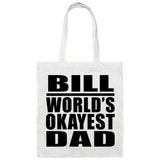 Bill World's Okayest Dad - Tote Bag White