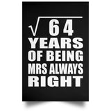 8th Anniversary Square Root of 64 Years Mrs Always Right - Poster Portrait
