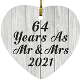 64th Anniversary 64 Years As Mr & Mrs 2021 - Heart Ornament F