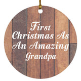 First Christmas As An Amazing Grandpa - Circle Ornament E