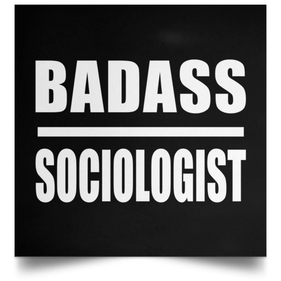 Badass Sociologist - Poster Square