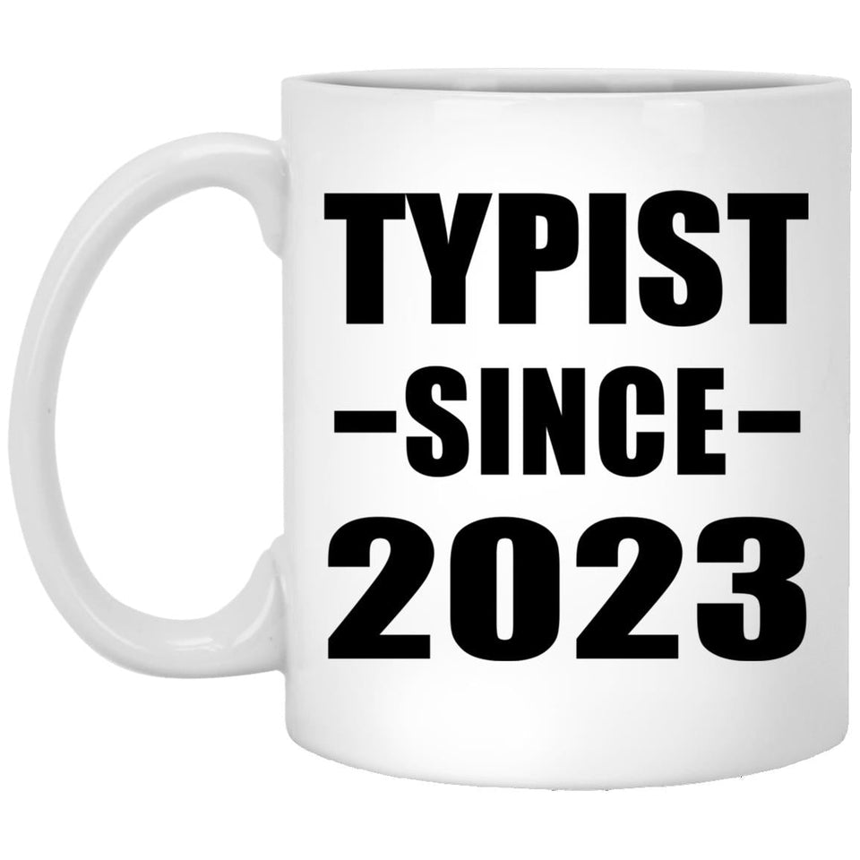 Typist Since 2023 - 11oz Coffee Mug