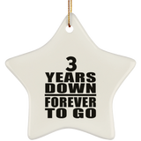 3rd Anniversary 3 Years Down Forever to Go - Star Ornament