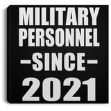 Military Personnel Since 2021 - Canvas Square