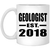 Geologist Established EST. 2018 - 11 Oz Coffee Mug