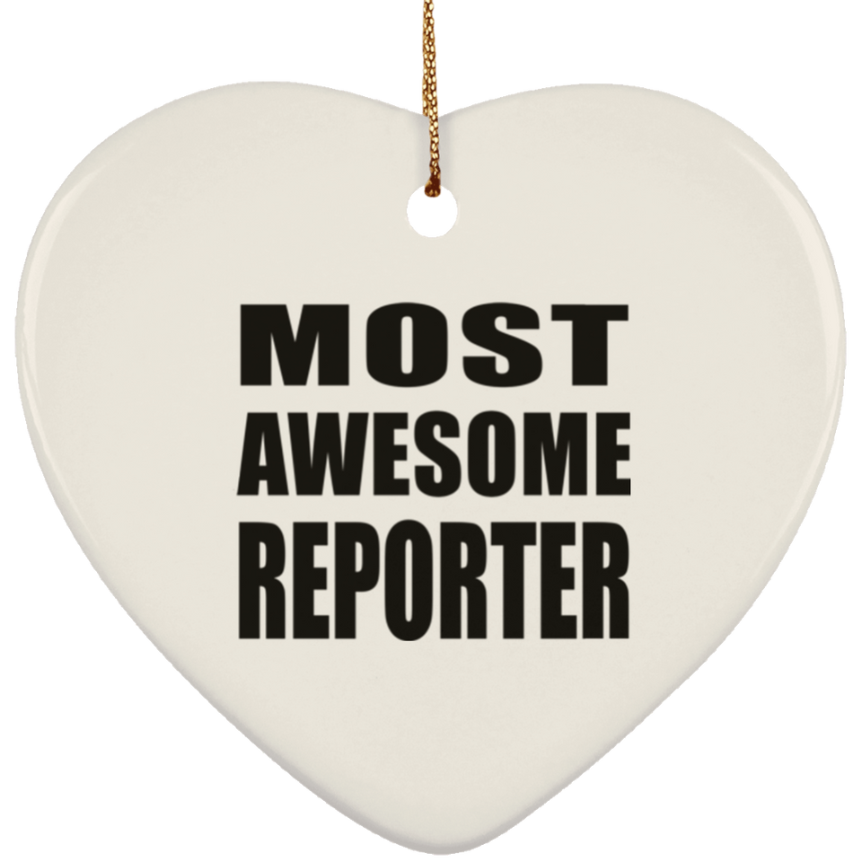 Most Awesome Reporter - Heart Ornament