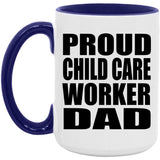 Proud Child Care Worker Dad - 15oz Accent Mug Purple