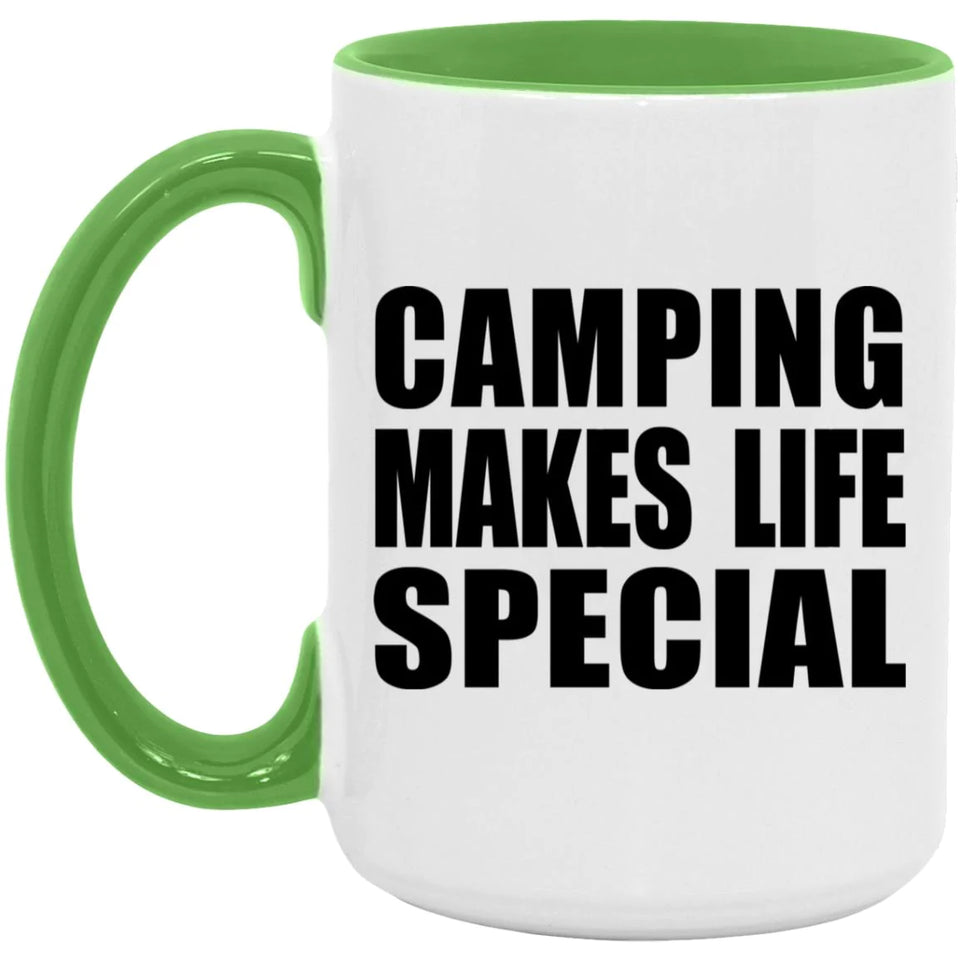 Camping Makes Life Special - 15oz Accent Mug Green