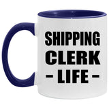 Shipping Clerk Life - 11oz Accent Mug Purple