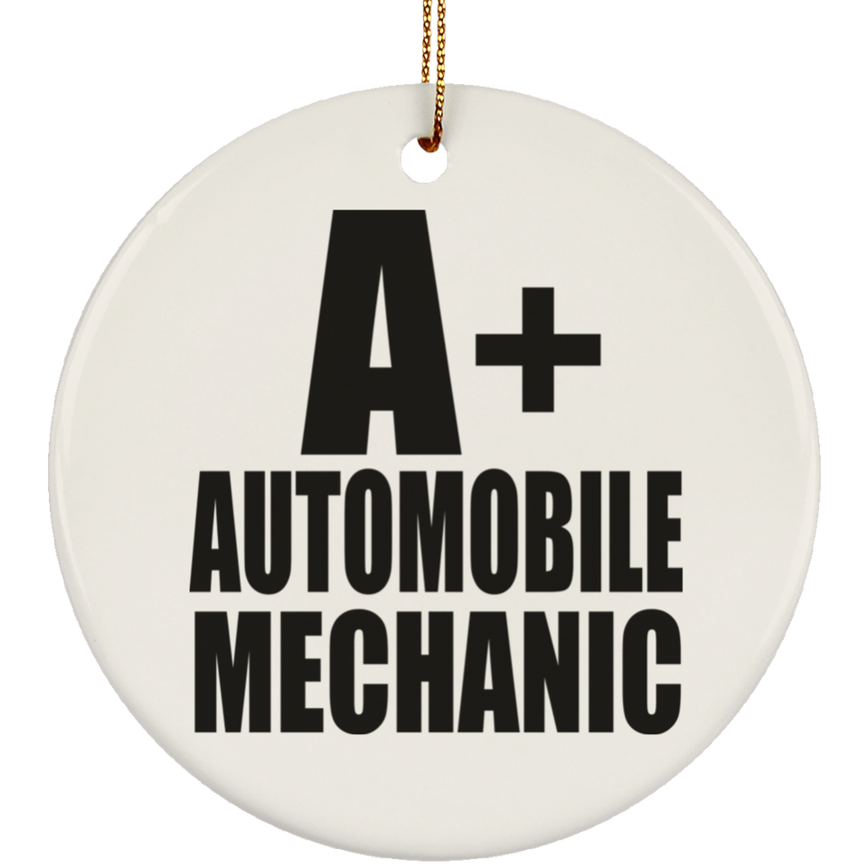 A+ Automobile Mechanic - Circle Ornament