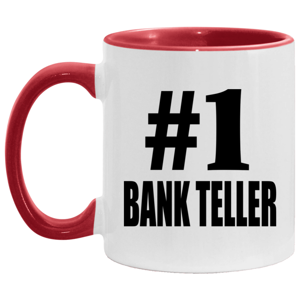 Number One #1 Bank Teller - 11oz Accent Mug Red