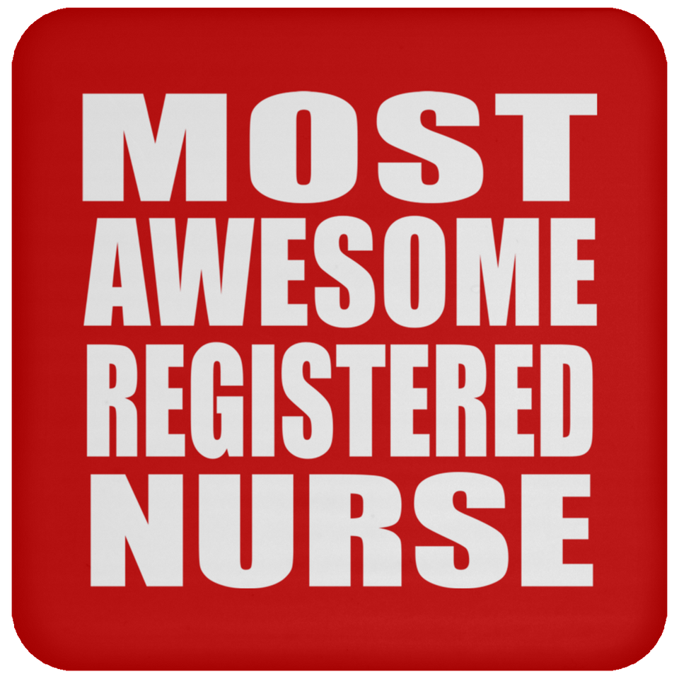 Most Awesome Registered Nurse - Drink Coaster