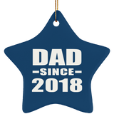 Dad Since 2018 - Star Ornament