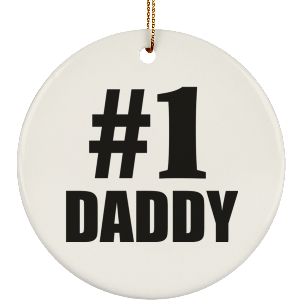 Number One #1 Daddy - Circle Ornament