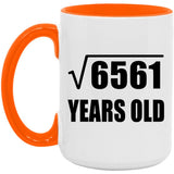 81st Birthday Square Root of 6561 Years Old - 15oz Accent Mug Orange