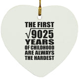 95th Birthday Square Root of 9025 Years of Childhood - Heart Ornament