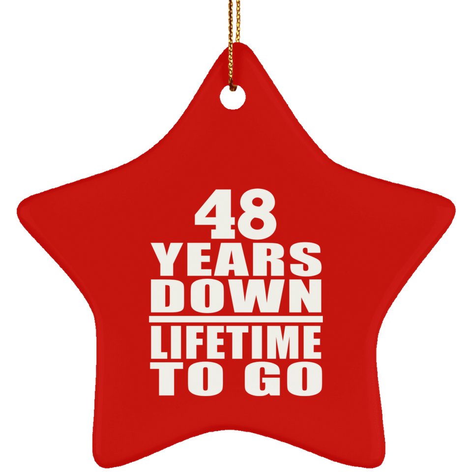 48th Anniversary 48 Years Down Lifetime To Go - Star Ornament