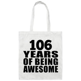 106th Birthday 106 Years Of Being Awesome - Tote Bag White