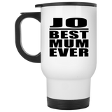 Jo Best Mum Ever - White Travel Mug