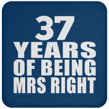 37th Anniversary 37 Years Of Being Mrs Right - Drink Coaster