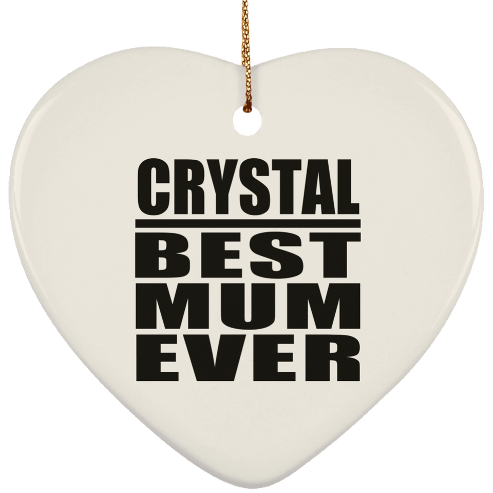 Crystal Best Mum Ever - Heart Ornament